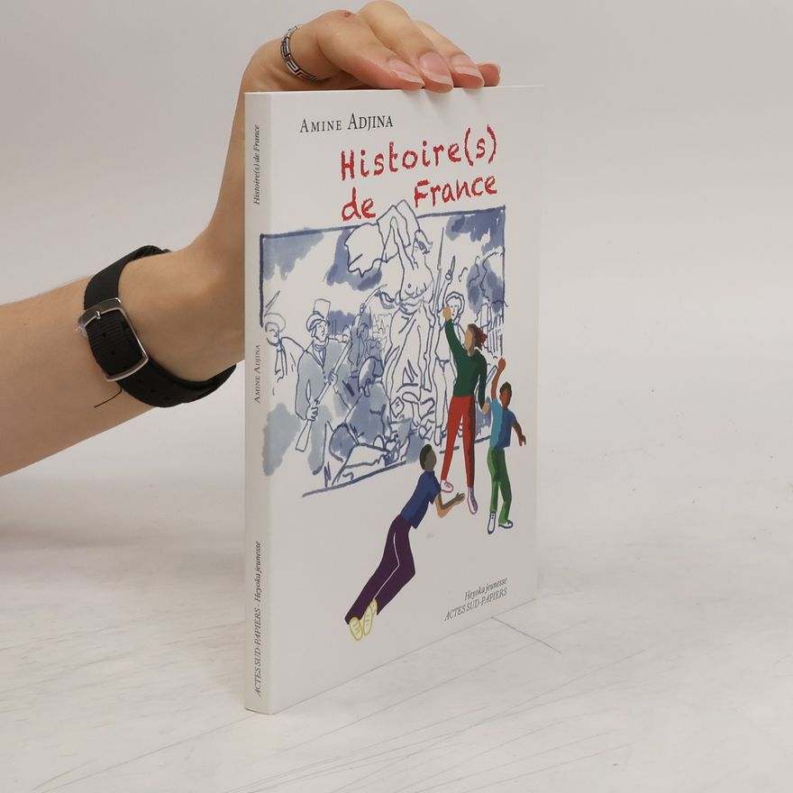 Amine Adjina Histoire(s) de France