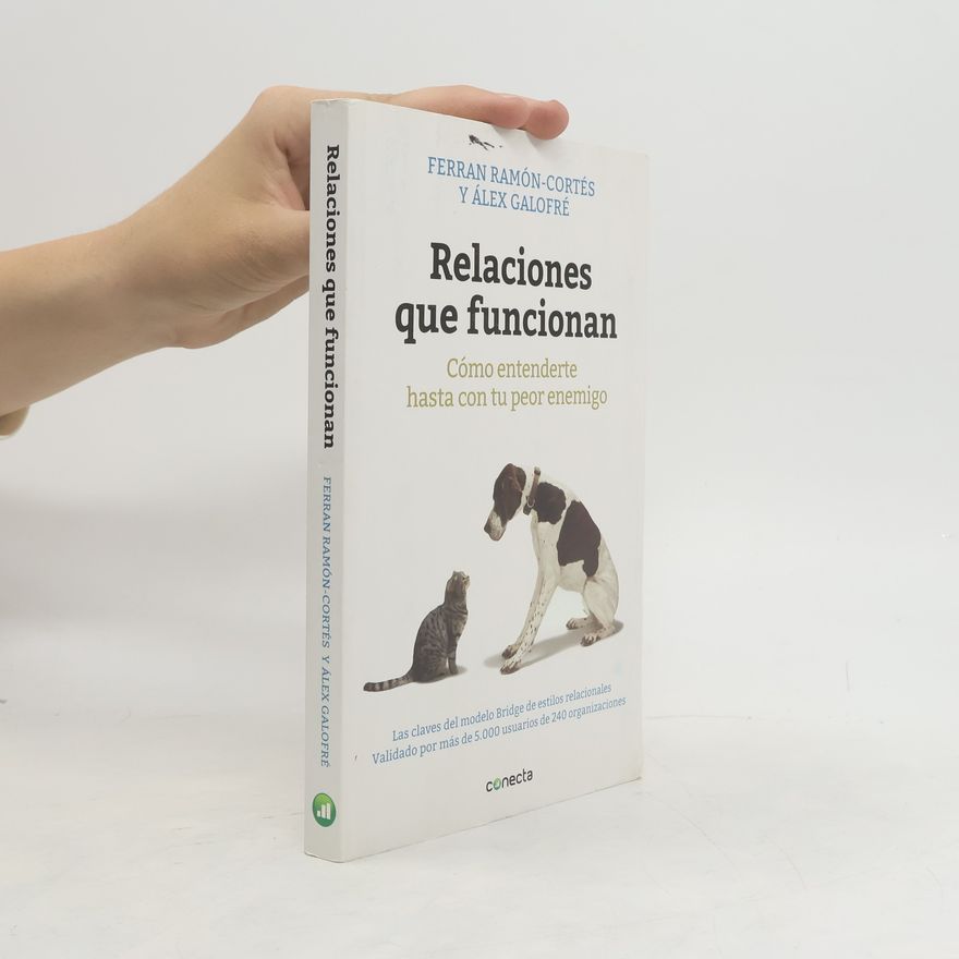 Álex Galofré Relaciones que funcionan