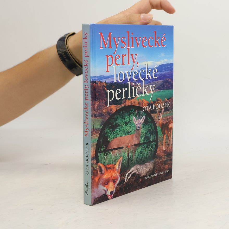 Ota Bouzek Myslivecké perly, lovecké perličky