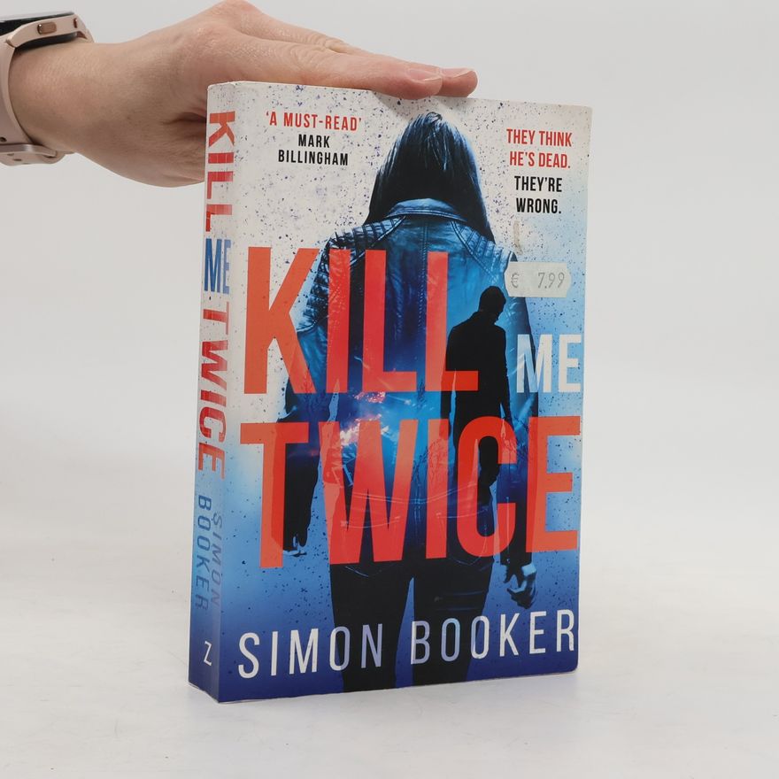 Simon Booker Kill Me Twice