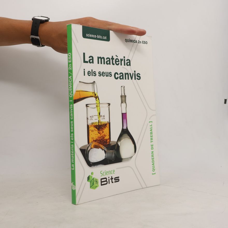 Kolektiv autorů La matèria i els seus canvis, Química 2n ESO.