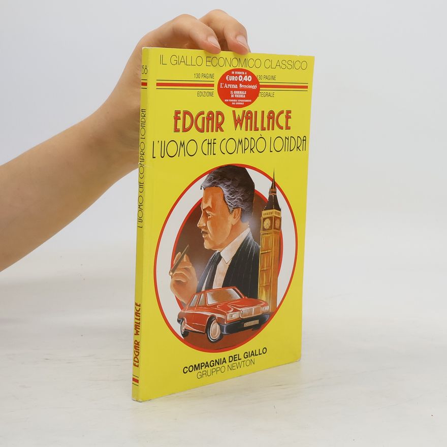 Edgar Wallace L'uomo che comprò Londra