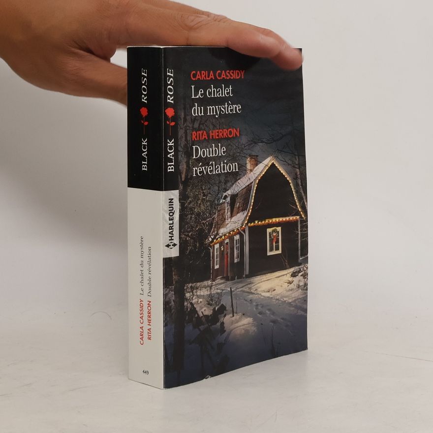 Rita B. Herron Black Rose - 449: Le chalet du mystère / Double révélation