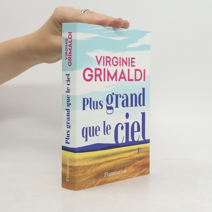 Virginie Grimaldi Plus grand que le ciel
