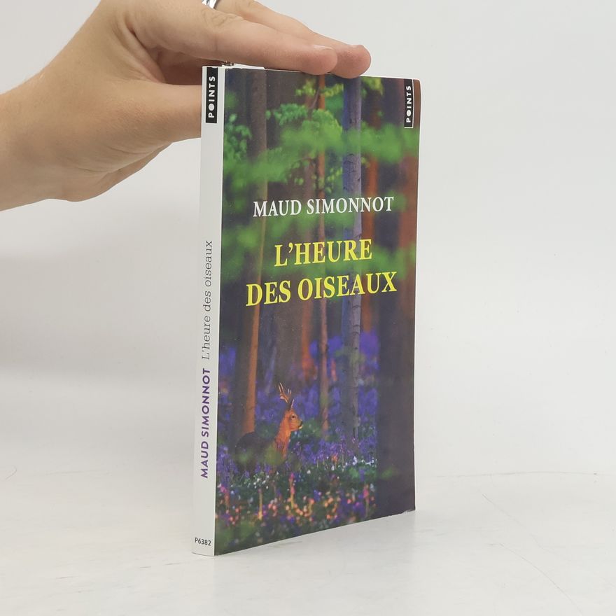 Maud Simonnot L'Heure des oiseaux