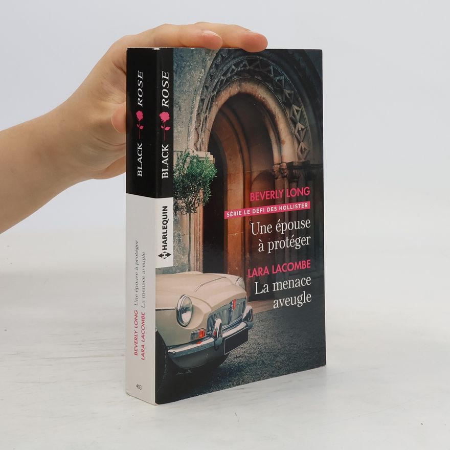 Beverly Long Black Rose - 403: Une épouse à protéger - La menace aveugle