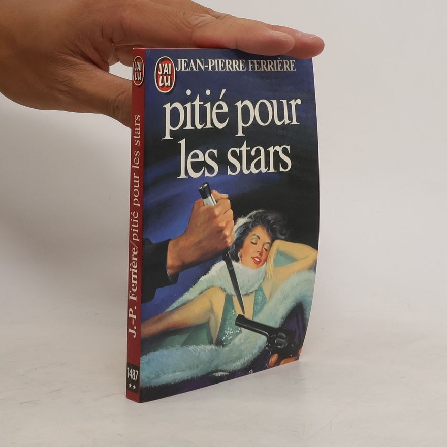 Jean-Pierre Ferrière Pitié pour les stars