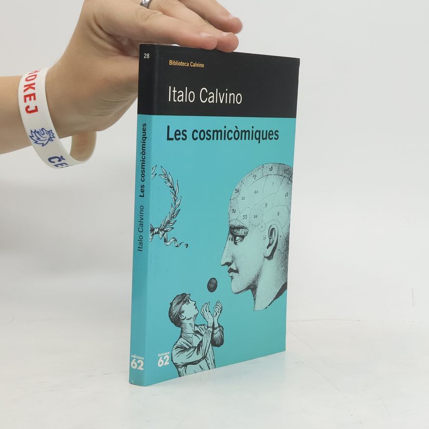 Italo Calvino Biblioteca Calvino - 28: Les cosmicòmiques