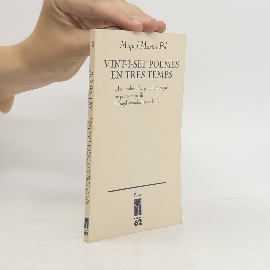 Miquel Martí i Pol Vint-i-set poemes en tres temps