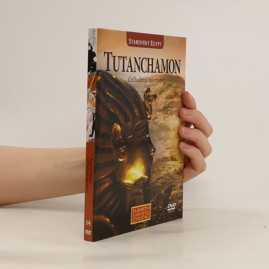 Kolektiv autorů Tutanchamon. Odhalená tajemství