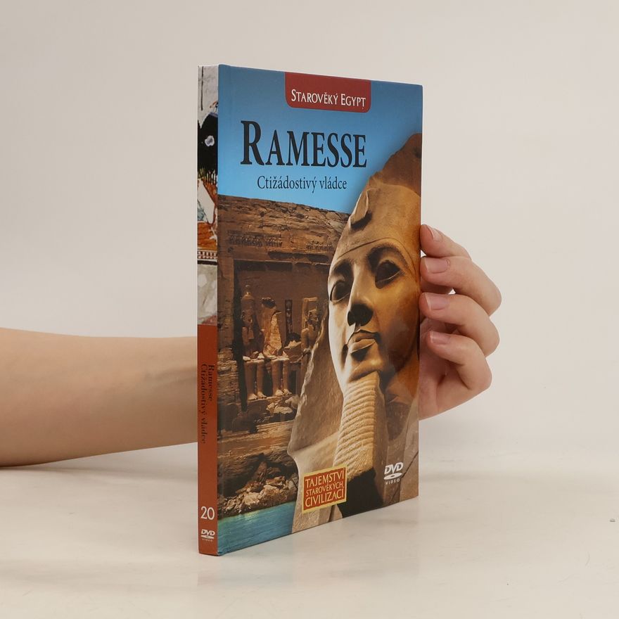 Collectif d'auteurs Starověký Egypt: Ramesse, Ctižádostivý vládce