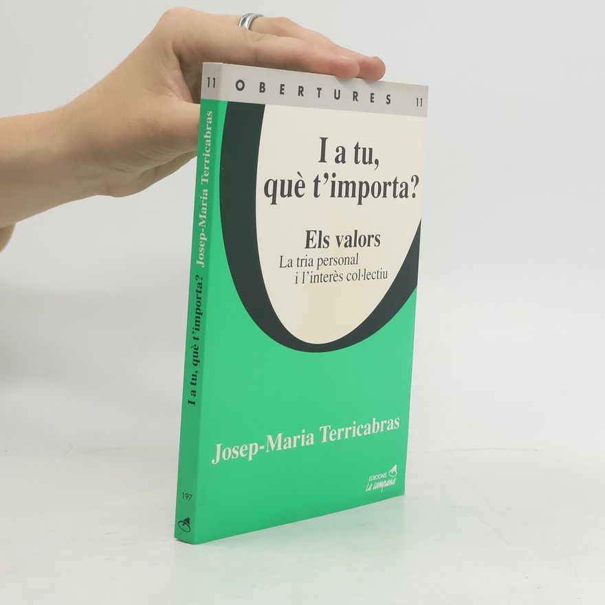 Josep Maria Terricabras i Nogueras I a tu, què t'importa?