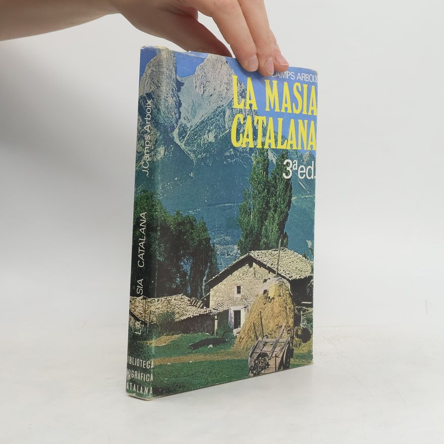 Joaquim Camps Arboix La masia catalana
