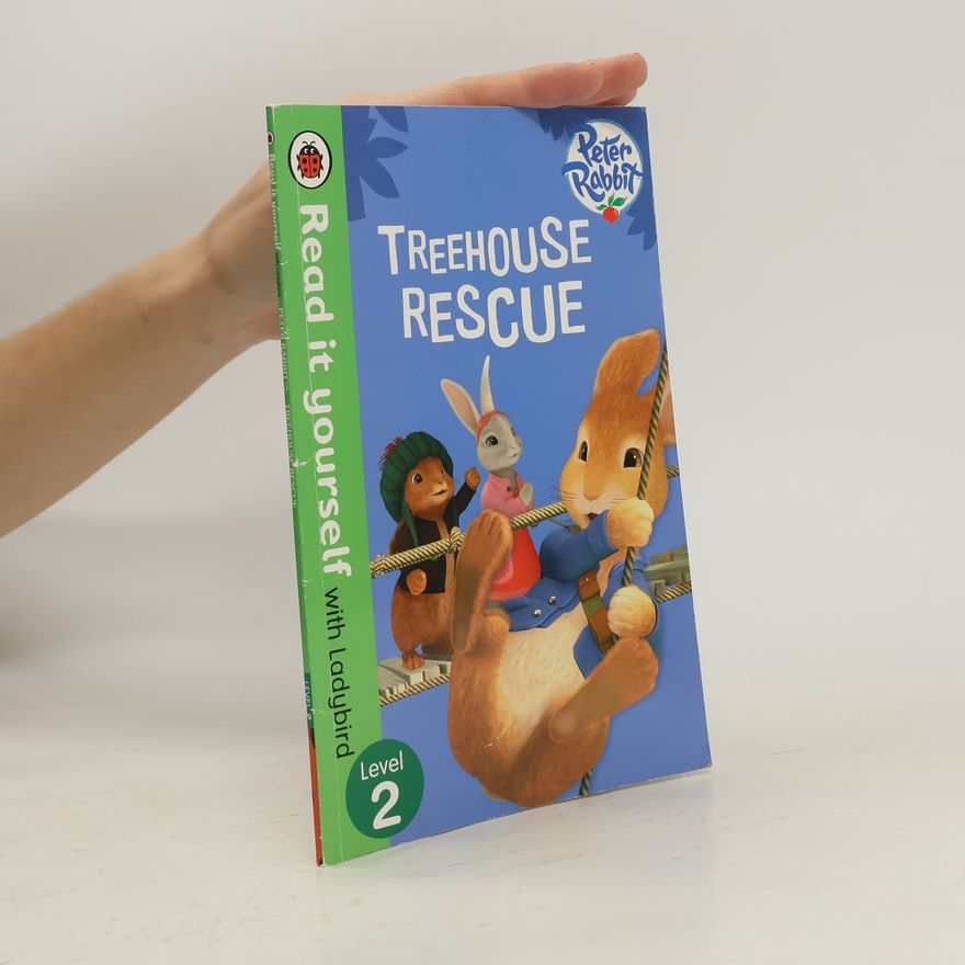 Penguin Books Ltd Peter Rabbit: Treehouse Rescue - Read it yourself with Ladybird
