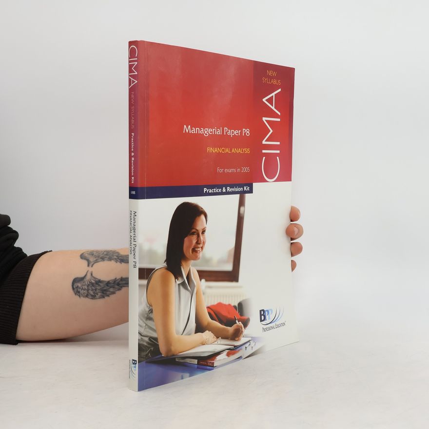 BPP Professional Education CIMA Practice & Revision Kit: Cima P8