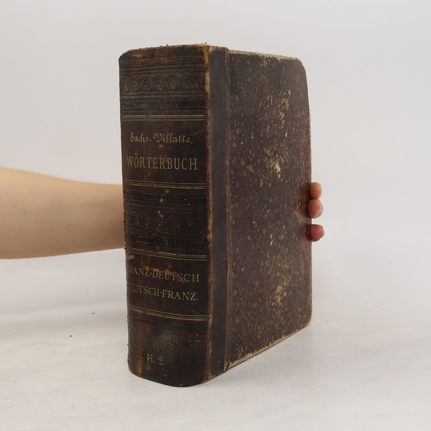 Autorenkollektiv Sachs-Villatte Enzyklopädisches Wörterbuch. Französisch-Deutsches
