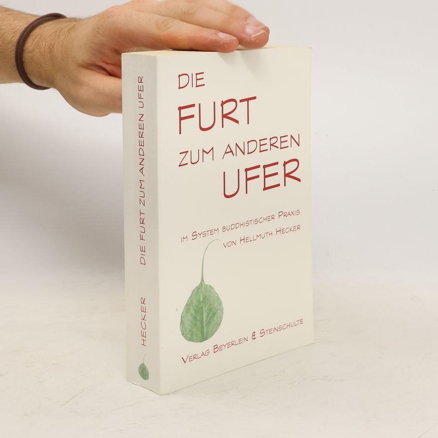 Hellmuth Hecker Die Furt zum anderen Ufer