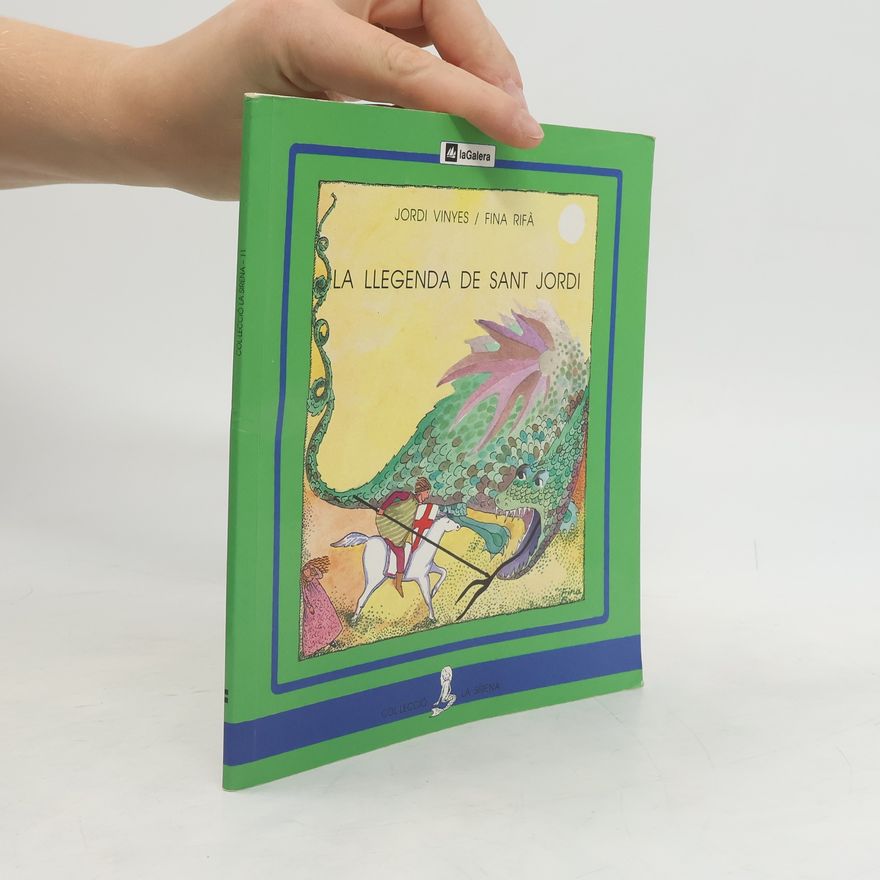Jordi Vinyes Col·lecció La Sirena - 11: La Llegenda de Sant Jordi
