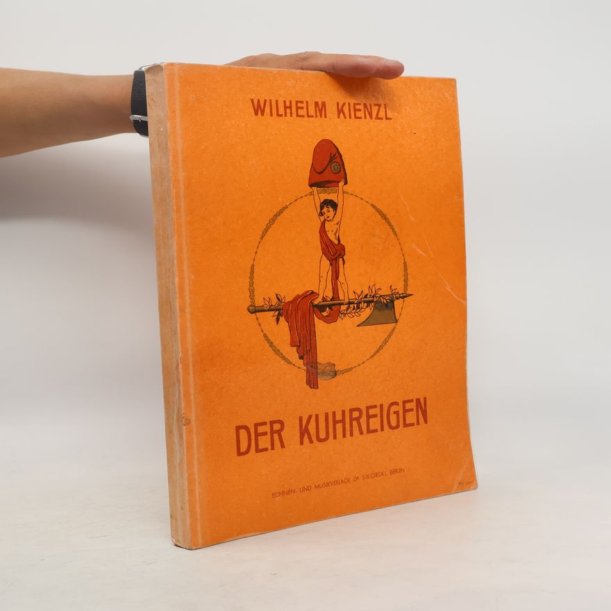 Wilhelm Kienzl Der Kuhreigen
