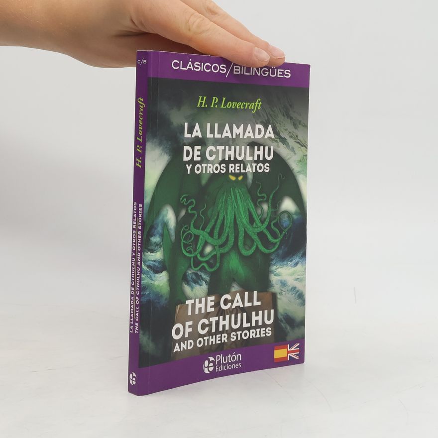 H. P. Lovecraft Clásicos/Bilingües: La llamada de Cthulhu y otros relatos / The Call of Cthulhu and Other Stories