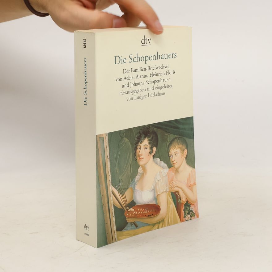 Adele Schopenhauer Die Schopenhauers