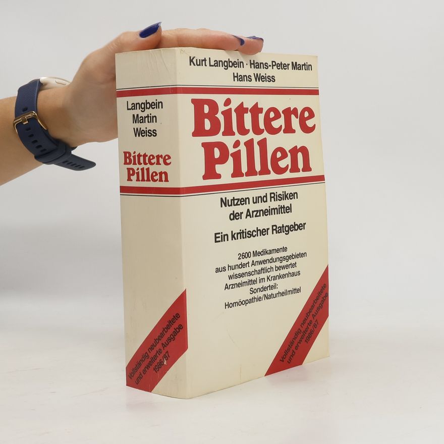 Kurt Hans Langbein Bitter Pillen. Nutzen und Risiken der Arzneimittel