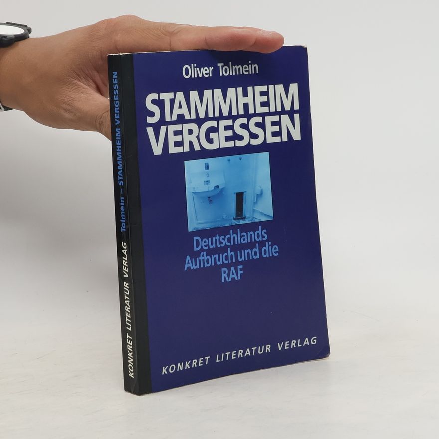 Oliver Tolmein Stammheim vergessen
