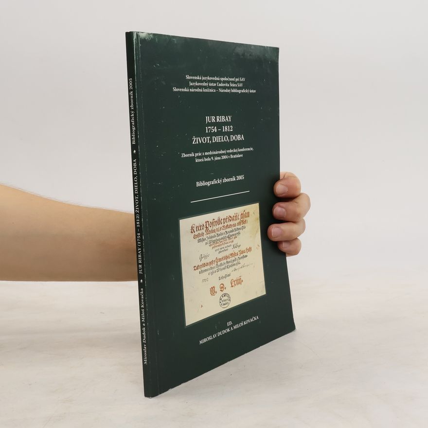 Miloš Kovačka Bibliografický zborník - 2005: Jur Ribay