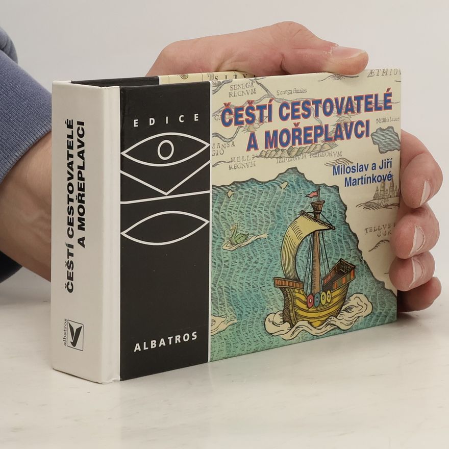 Miloslav Martínek Čeští cestovatelé a mořeplavci