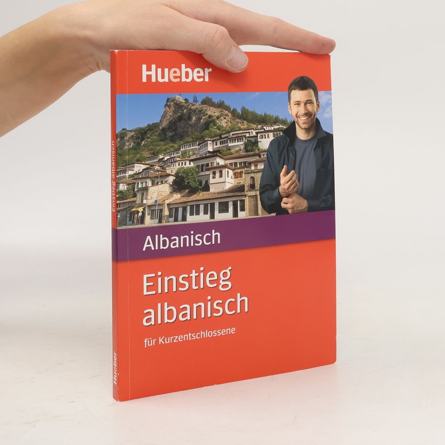 Kolektiv autorů Einstieg Albanisch für Kurzentschlossene