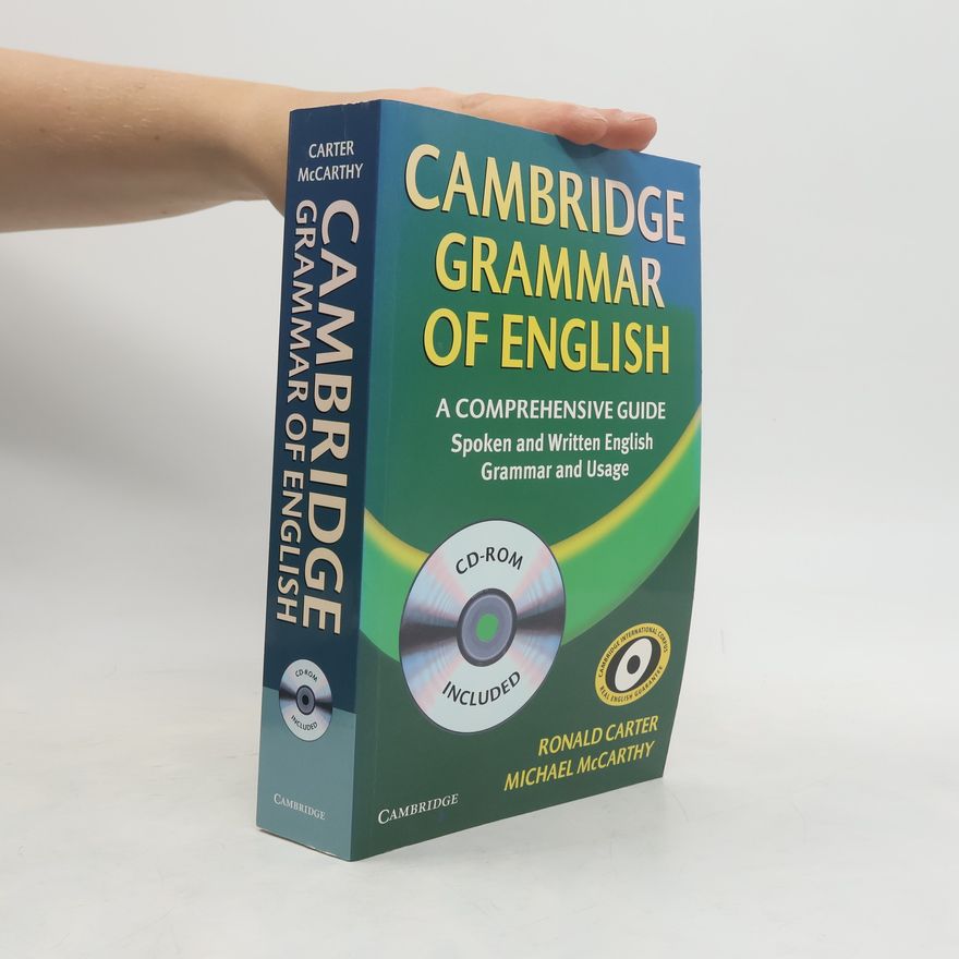 Michael McCarthy Cambridge grammar of English : a comprehensive guide : spoken and written English grammar and usage