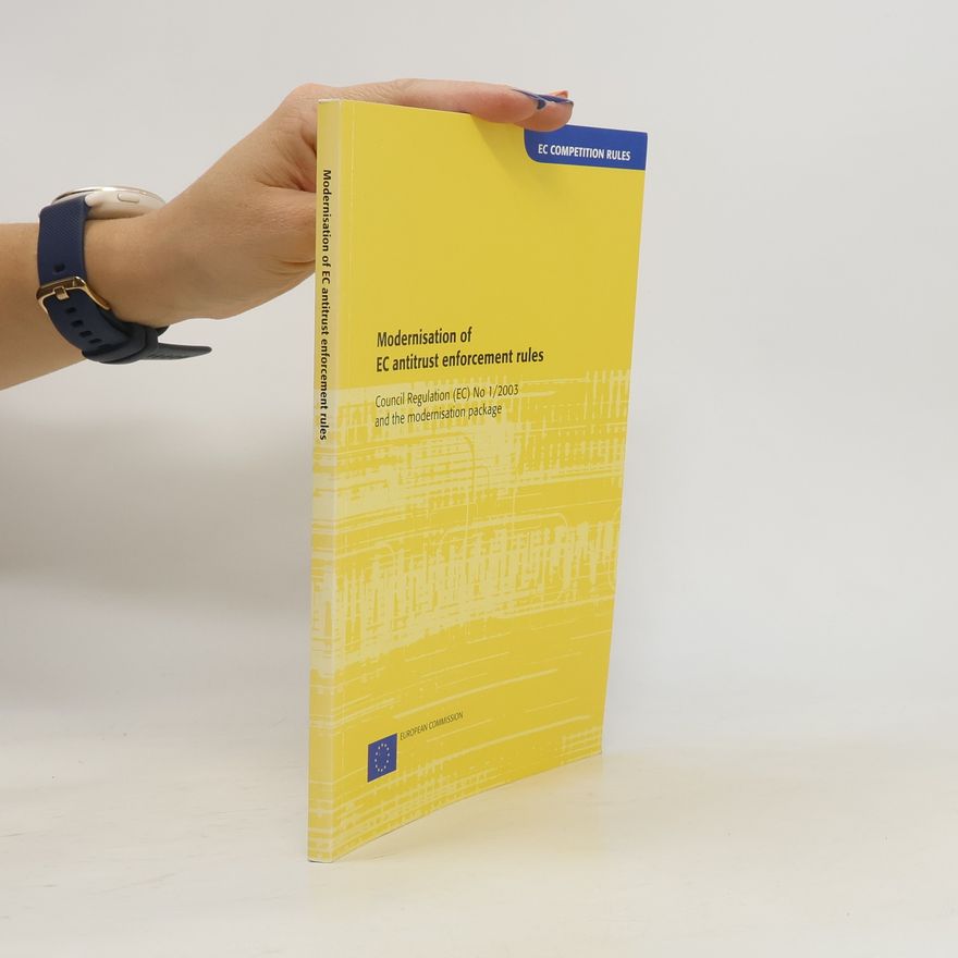 Collectif d'auteurs Modernisation of EC antitrust enforcement rules