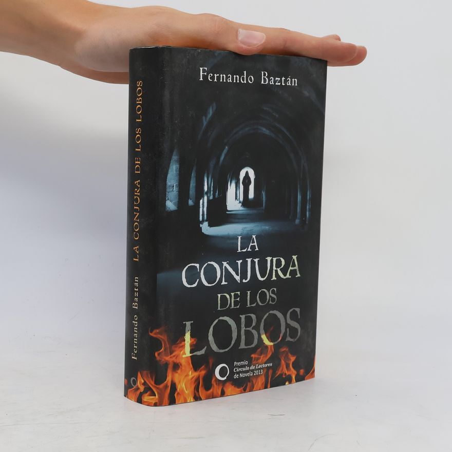 Fernando Baztán Azcoiti La conjura de los lobos