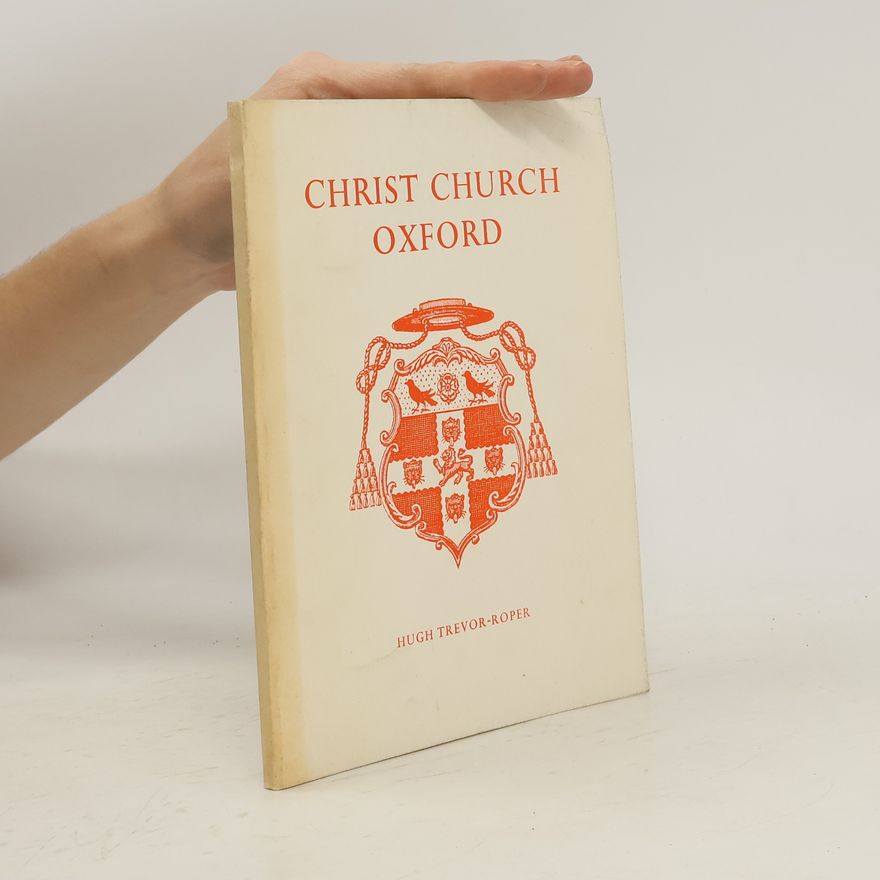 H. R. Trevor Roper Christ Church Oxford