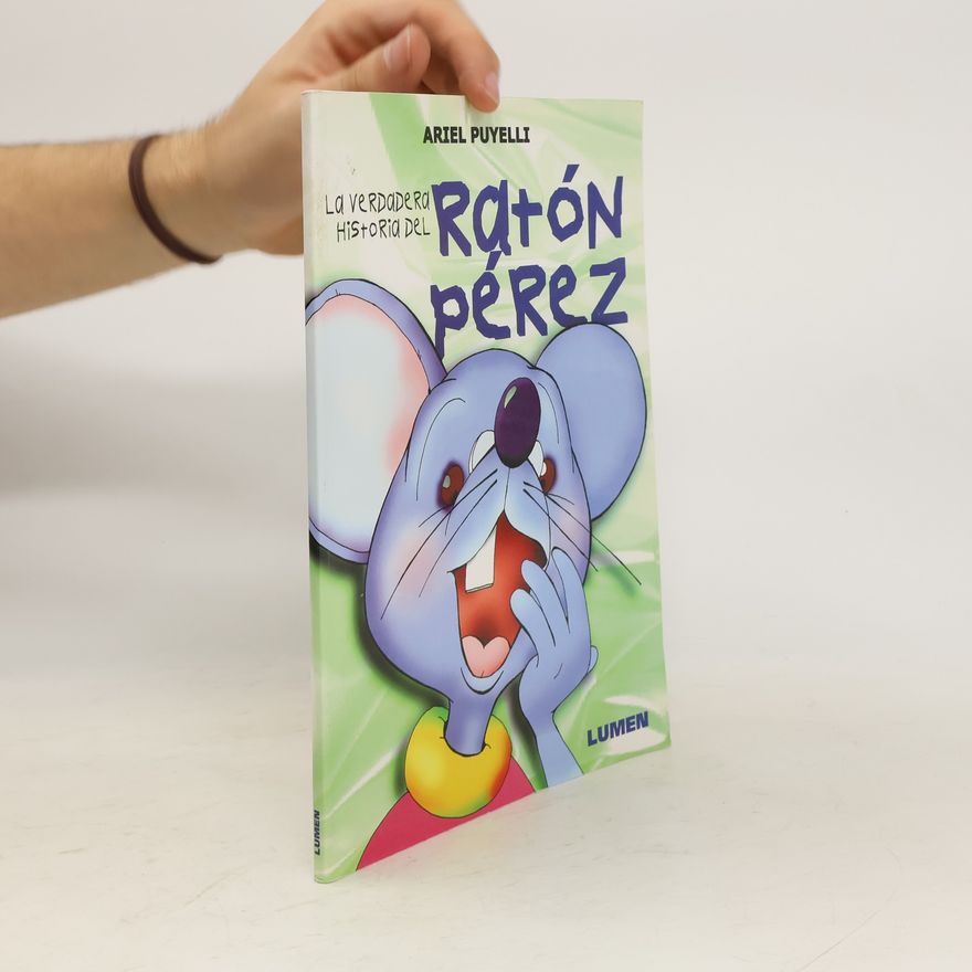 Ariel Puyelli La Verdadera Historia del Raton Perez
