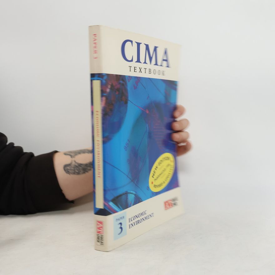 Various authors CIMA Economic Environment 3. Textbook