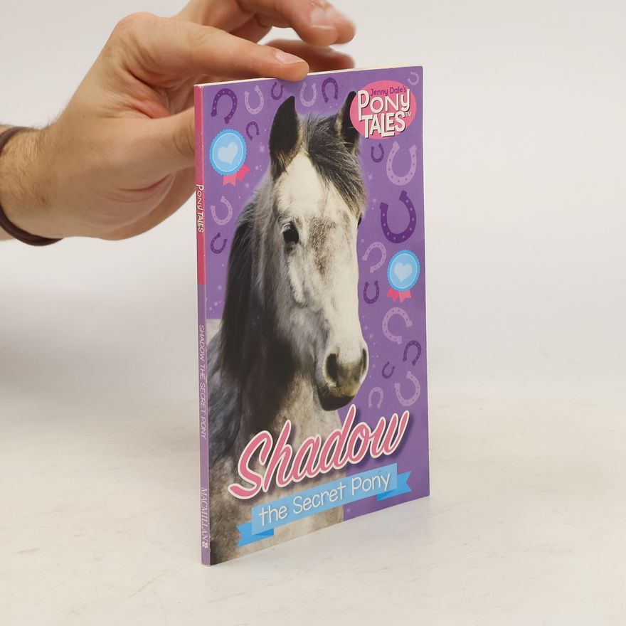 Jenny Dale Pony Tales. Shadow the Secret Pony