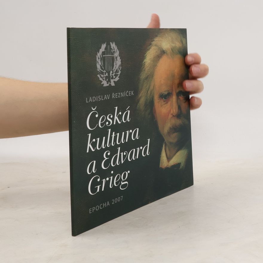 Ladislav Reznicek Česká kultura a Edvard Grieg