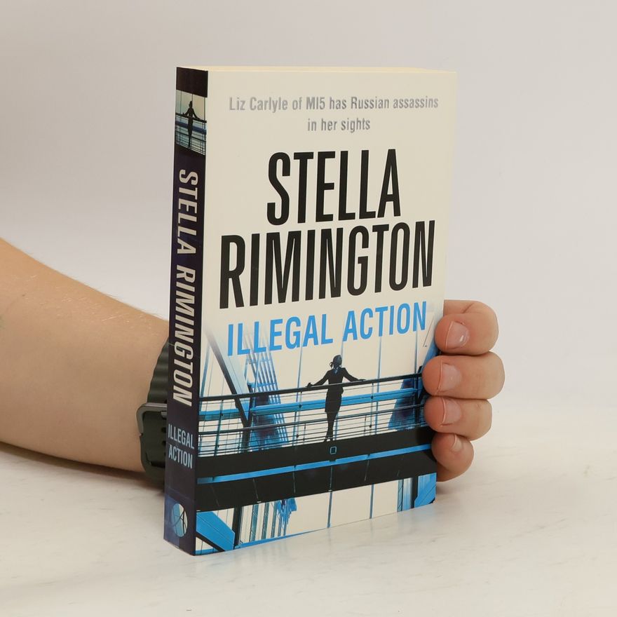 Stella Rimington Illegal Action