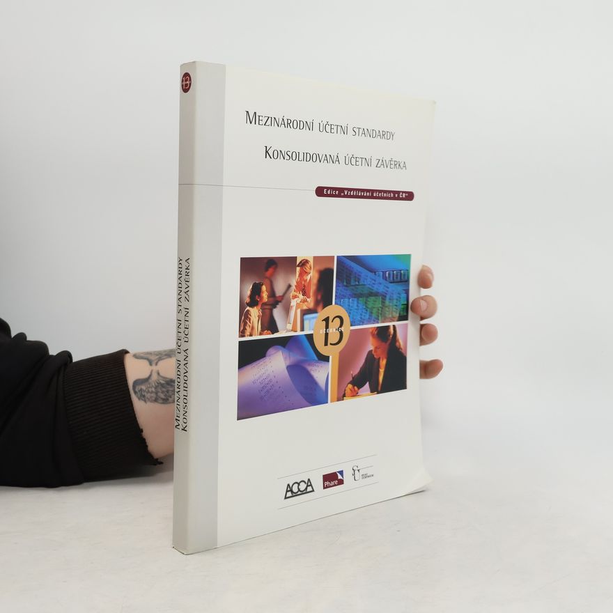 Autorenkollektiv Mezinárodní účetní standardy: Konsolidovaná účetní závěrka