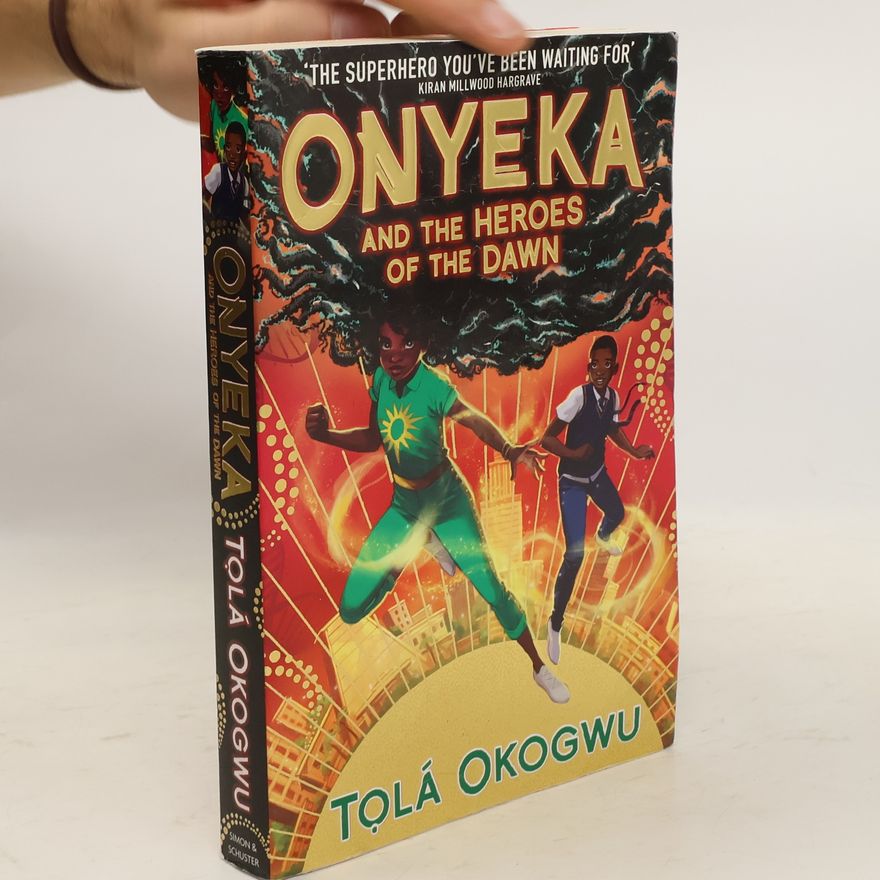 Tolá Okogwu Onyeka and the Heroes of the Dawn