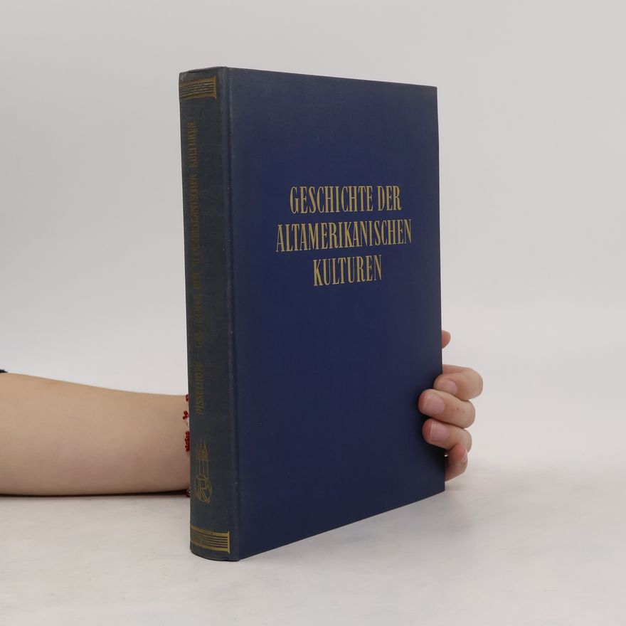 AA.VV. Geschichte der altamerikanischen Kulturen