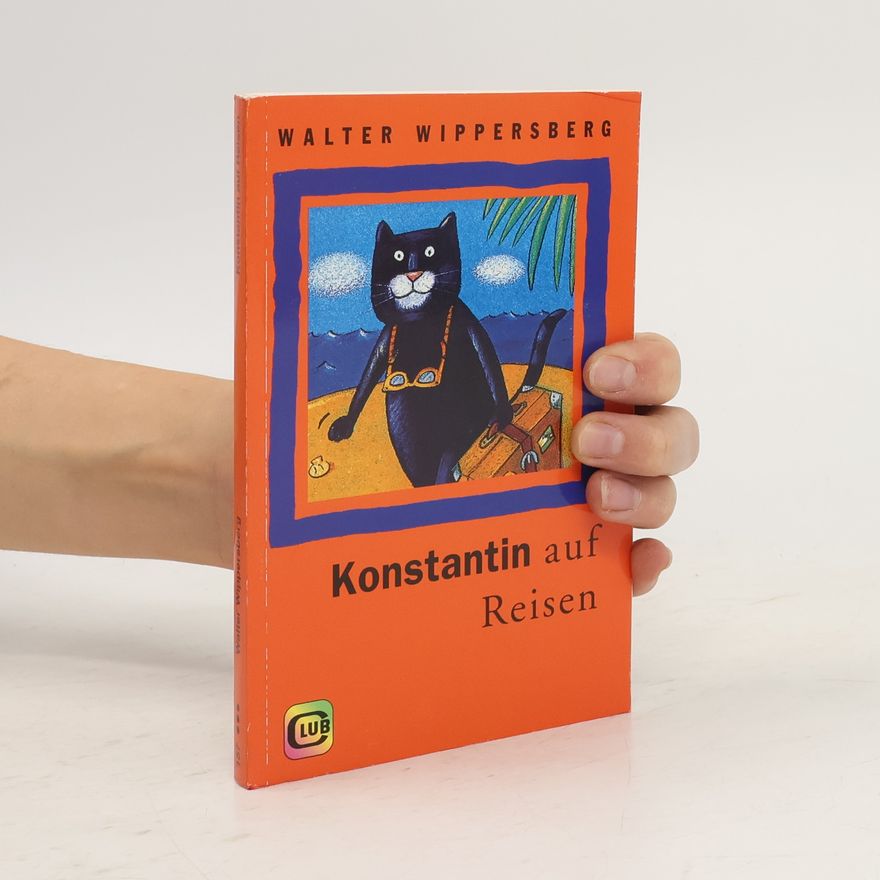 Walter Wippersberg Konstantin auf Reisen