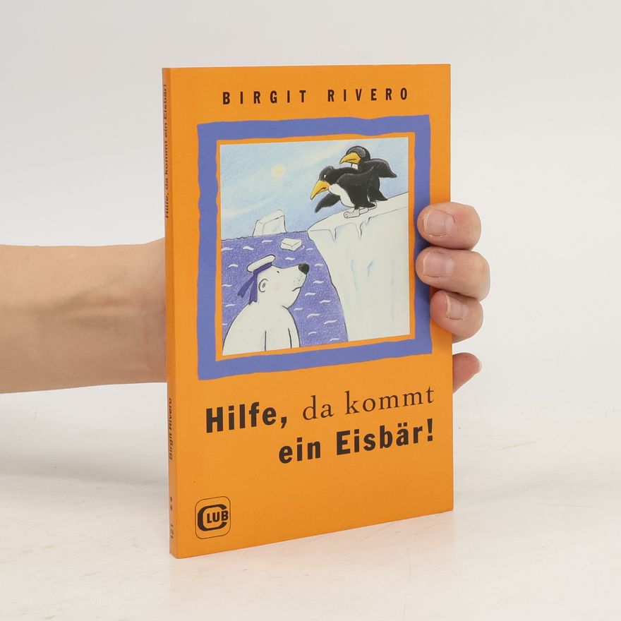 Birgit Rivero Hilfe, da kommt ein Eisbär!