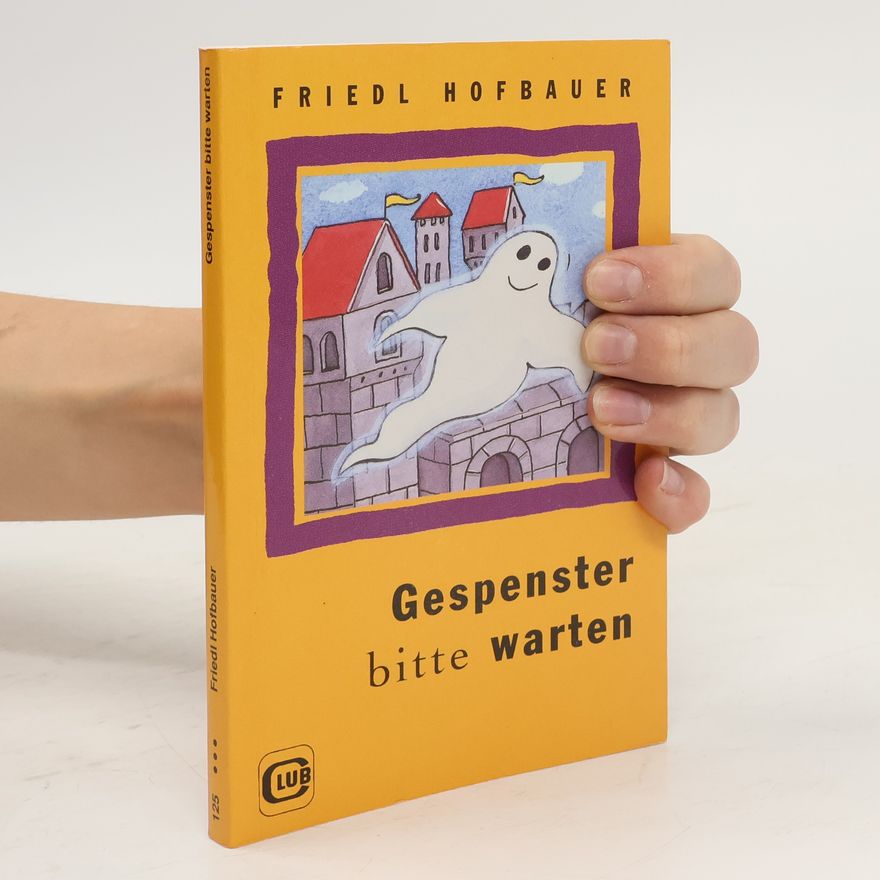 Friedl Hofbauer Gespenster bitte warten