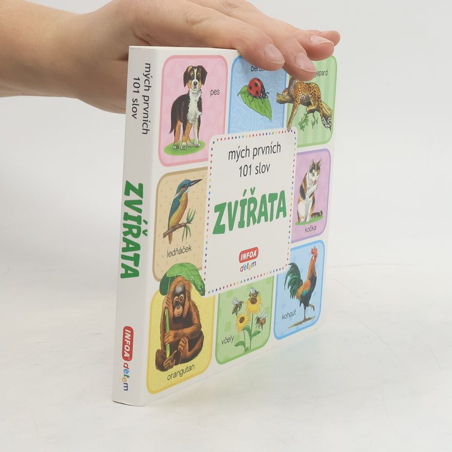 Antonín Šplíchal Zvířata: Mých prvních 101 slov