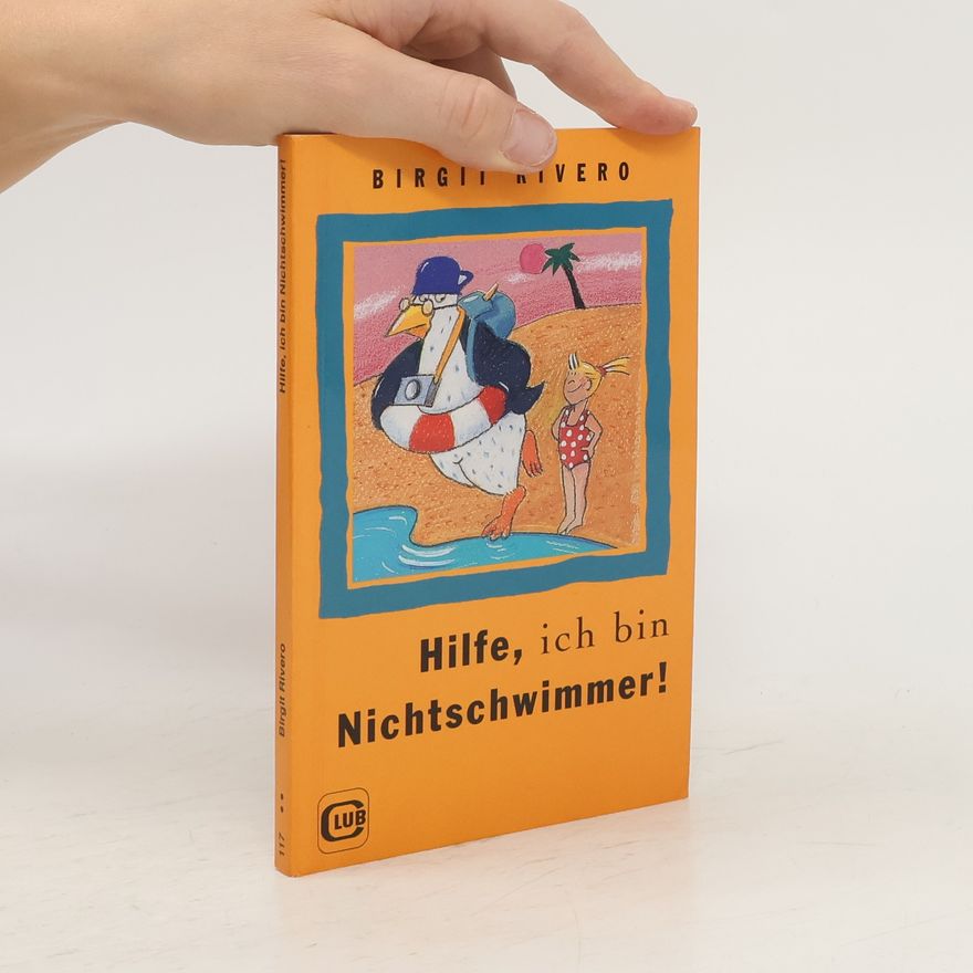 Birgit Rivero Hilfe, ich bin Nichtschwimmer!