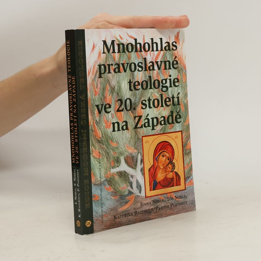 Kateřina Bauer Mnohohlas pravoslavné teologie ve 20. století na Západě