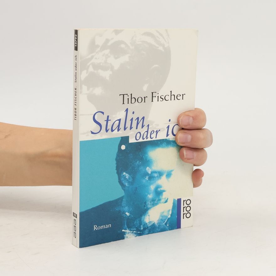 Tibor Fischer Stalin oder ich
