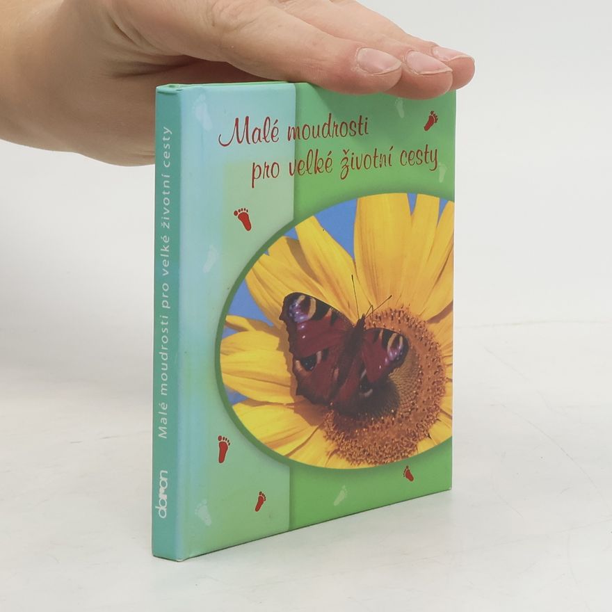 Jindřich Sirovátka Malé moudrosti pro velké životní cesty